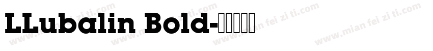 LLubalin Bold字体转换